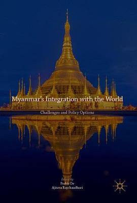 Download Myanmar S Integration With The World Challenges And Policy Options Epub Book Epub