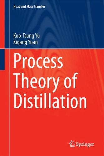 Cover Process Theory of Distillation - Heat and Mass Transfer