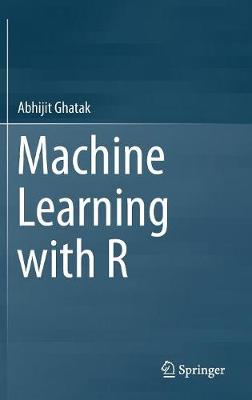 Machine Learning with R (Hardback)