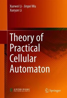 Theory of Practical Cellular Automaton (Hardback)