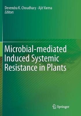 Microbial-mediated Induced Systemic Resistance in Plants (Paperback)