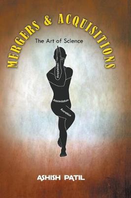 Mergers & Acquisitions- The Art of Science (Hardback)
