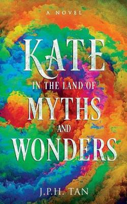 Kate in the Land of Myths and Wonders (Paperback)