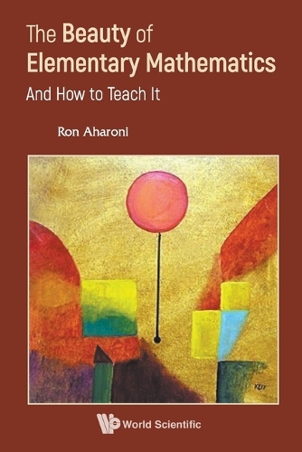 Ron Purewal Math The Beauty Of Elementary Mathematics: And How To Teach It by Ron ...