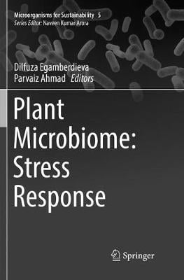 Plant Microbiome: Stress Response - Microorganisms for Sustainability 5 (Paperback)
