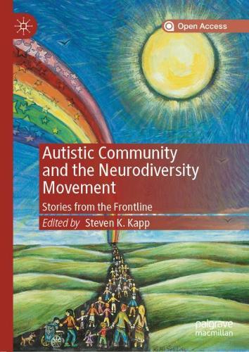 Autistic Community and the Neurodiversity Movement: Stories from the Frontline (Hardback)