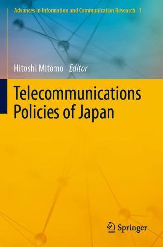 Telecommunications Policies of Japan - Advances in Information and Communication Research 1 (Paperback)