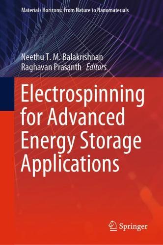 Electrospinning for Advanced Energy Storage Applications - Materials Horizons: From Nature to Nanomaterials (Hardback)