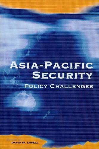 Asia-Pacific Security: Policy Challenges (Paperback)