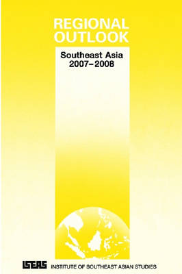 Regional Outlook: Southeast Asia 2007-2008 (Paperback)