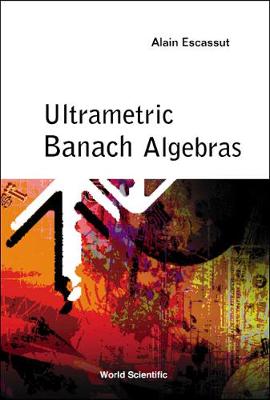 Ultrametric Banach Algebras (Hardback)
