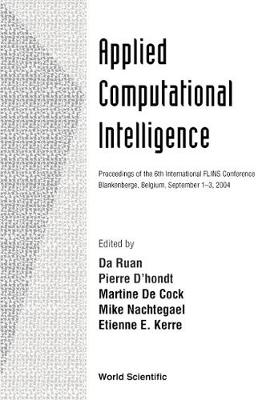 Applied Computational Intelligence, Proceedings Of The 6th International Flins Conference (Hardback)