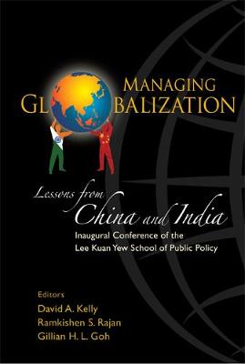 Managing Globalization: Lessons From China And India (Hardback)