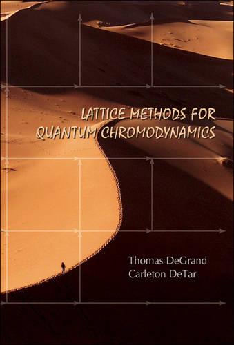 Lattice Methods For Quantum Chromodynamics (Hardback)