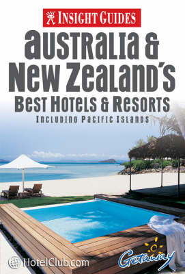 Australia and New Zealand's Best Hotels and Resorts - Insight Guides (Paperback)