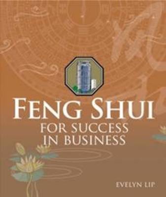 Feng Shui For Success in Business (Paperback)