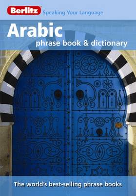 Berlitz: Arabic Phrase Book & Dictionary - Berlitz Phrasebooks (Paperback)