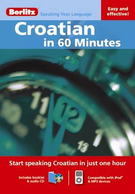 Berlitz Language: Croatian in 60 Minutes - Berlitz in 60 Minutes