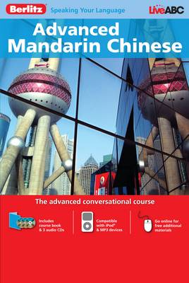 Berlitz Language: Advanced Mandarin Chinese: the Advanced Conversational Course - Berlitz Advanced
