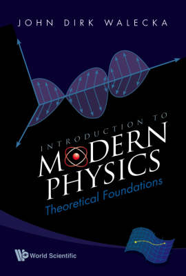Introduction To Modern Physics: Theoretical Foundations (Paperback)