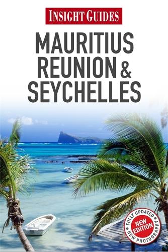 Insight Guides: Mauritius, Reunion & Seychelles (Paperback)
