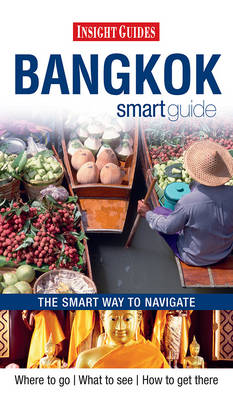 Insight Guides: Bangkok Smart Guide (Paperback)