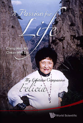 Passion For Life, A: My Lifetime Companion, Felicia (Paperback)