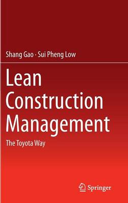 Lean Construction Management: The Toyota Way (Hardback)