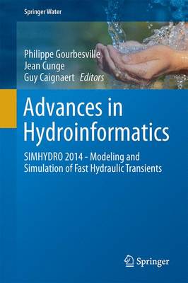 Advances in Hydroinformatics: SIMHYDRO 2014 - Springer Water (Hardback)