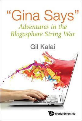 "Gina Says": Adventures In The Blogosphere String War (Hardback)