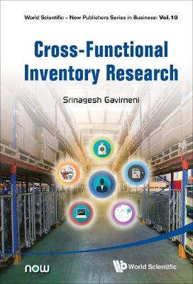 Cross-functional Inventory Research - World Scientific-Now Publishers Series in Business 10 (Hardback)