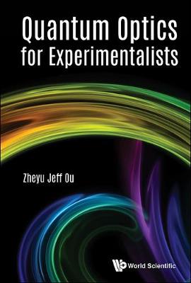 Quantum Optics For Experimentalists (Hardback)