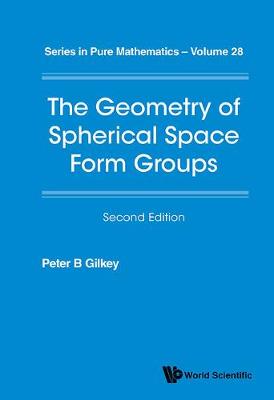 Geometry Of Spherical Space Form Groups, The - Series In Pure Mathematics 28 (Hardback)