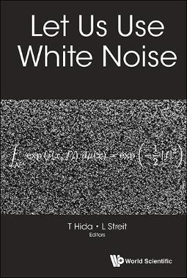 Let Us Use White Noise (Hardback)