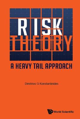 Risk Theory: A Heavy Tail Approach (Hardback)