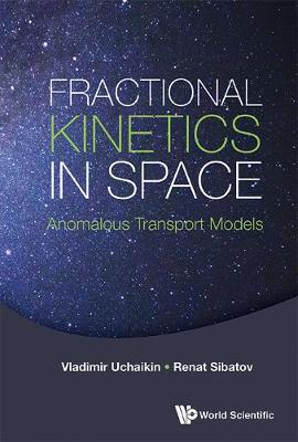 Cover Fractional Kinetics In Space: Anomalous Transport Models