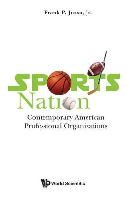 Cover Sports Nation: Contemporary American Professional Organizations