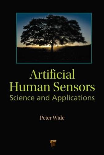 Artificial Human Sensors: Science and Applications (Hardback)