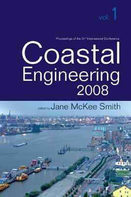 Coastal Engineering 2008 - Proceedings Of The 31st International Conference (In 5 Volumes) (Paperback)