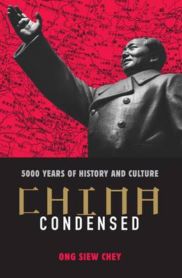 China Condensed: 5,000 Years of History & Culture (Paperback)