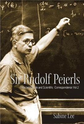 Sir Rudolf Peierls (Volume I & Ii) (Hardback)
