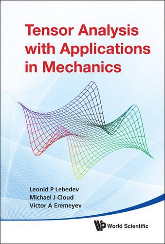 Tensor Analysis With Applications In Mechanics (Hardback)