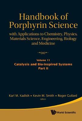 Handbook Of Porphyrin Science: With Applications To Chemistry, Physics, Materials Science, Engineering, Biology And Medicine (Volumes 11-15) - Handbook Of Porphyrin Science 3 (Hardback)