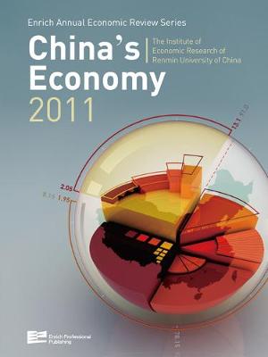 China's Economy 2011 - Enrich Annual Economic Review Series Vol. 3 (Hardback)
