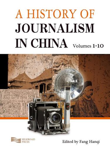 A History of Journalism in China - A History of Journalism in China 10-Volume Set (Hardback)