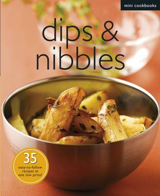 Mini Cookbook: Dips and Nibbles (Paperback)
