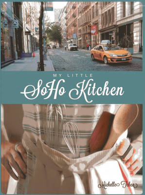 My Little Soho Kitchen (Paperback)