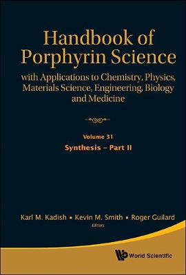 Handbook Of Porphyrin Science: With Applications To Chemistry, Physics, Materials Science, Engineering, Biology And Medicine (Volumes 31-35) - Handbook Of Porphyrin Science 7 (Hardback)