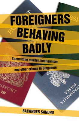 Foreigners Behaving Badly (Paperback)