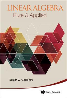 Linear Algebra: Pure & Applied (Hardback)
